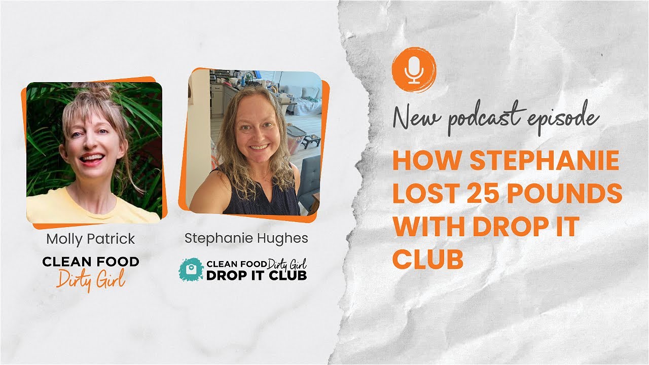 How Stephanie Lost 25 Pounds (and counting) With Drop It Club, Our Plant-Based Weight Loss Program