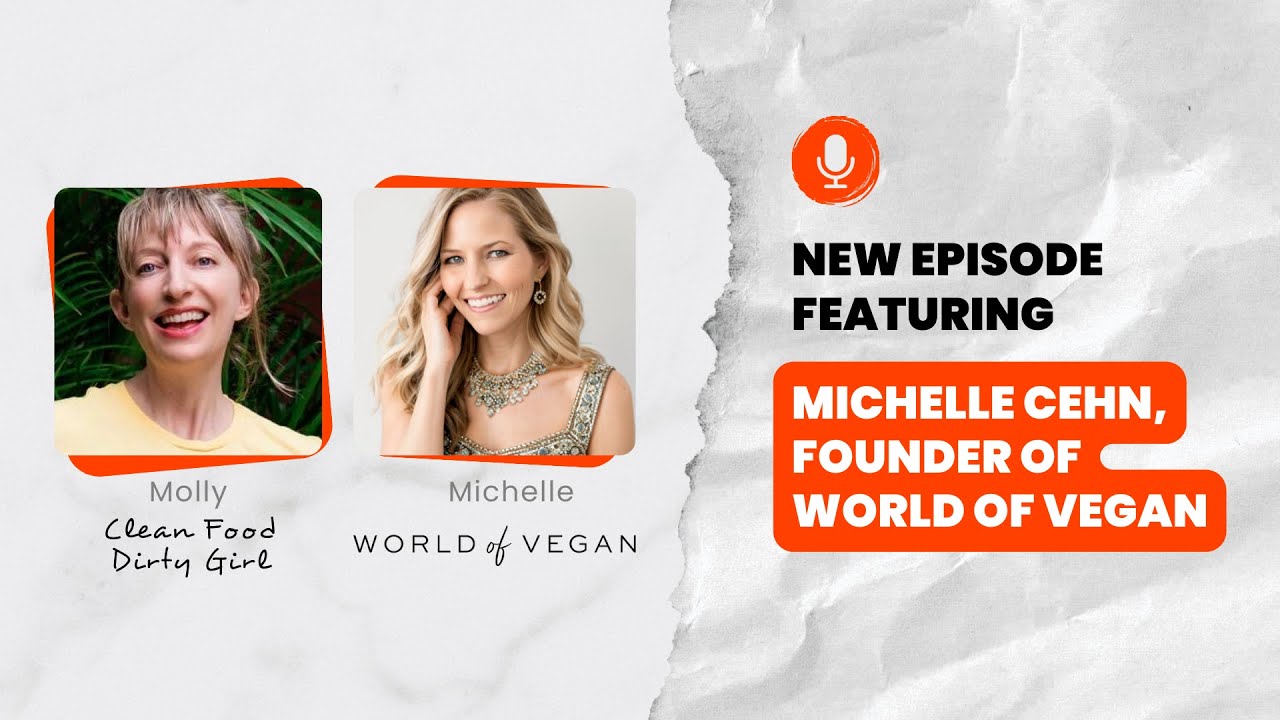 Chatting with Michelle Cehn from World of Vegan and Helping People Grow into Compassion |  EP 113