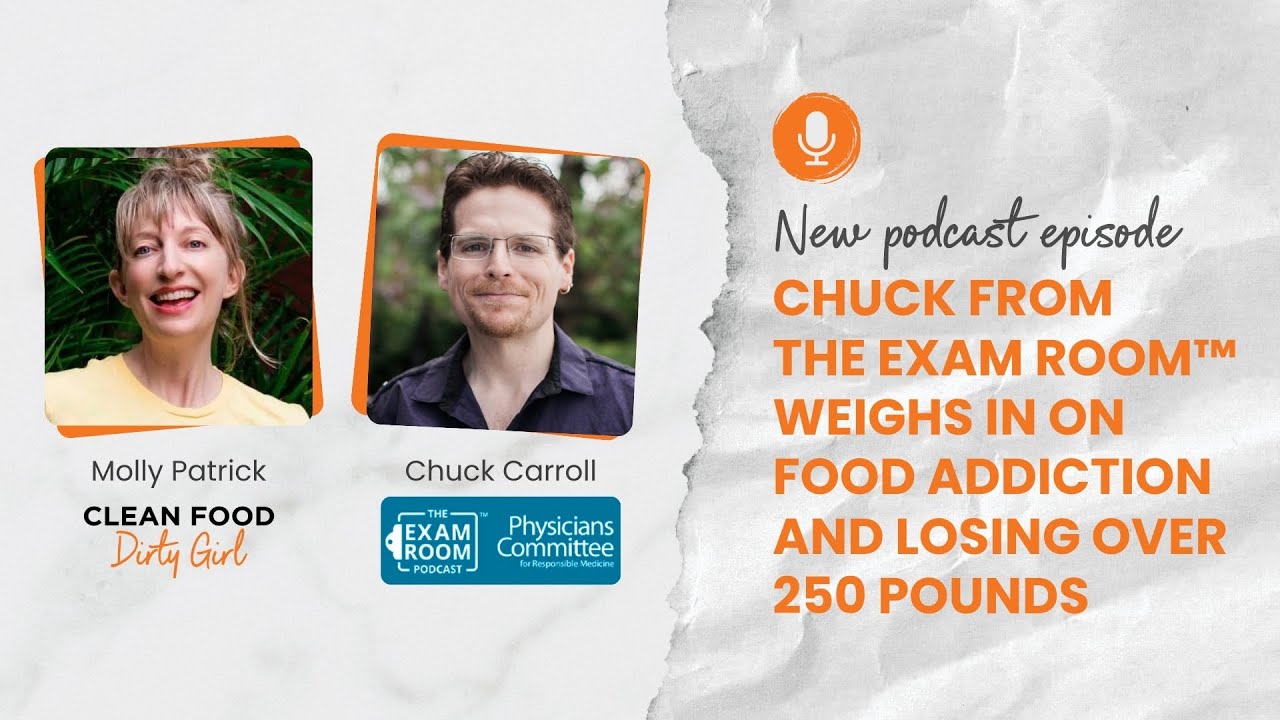 Chuck Carroll from The Exam Room™ Podcast Talks Food Addiction and His Incredible Weight Loss
